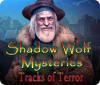 Shadow Wolf Mysteries: Tracks of Terror Spiel
