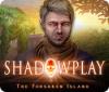Shadowplay: Die stille Insel Spiel