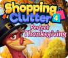 Shopping Clutter 4: Perfect Thanksgiving game