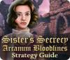 Sister's Secrecy: Arcanum Bloodlines Strategy Guide Spiel