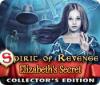 Spirit of Revenge: Elizabeth's Secret Collector's Edition Spiel
