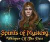 Spirits of Mystery: Flüstern der Vergangenheit Spiel