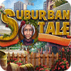 Suburban Tale Spiel