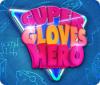 Super Gloves Hero Spiel