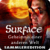 Surface: Geheimnis einer anderen Welt Sammleredition Spiel