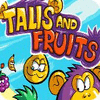 Talis and Fruits Spiel