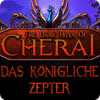 The Dark Hills of Cherai: Das Königliche Zepter Spiel