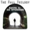 The Fall Trilogy, Kapitel 3: Die Offenbarung Spiel
