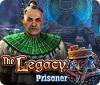 The Legacy: Gefangener game