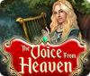 The Voice from Heaven Spiel