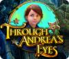 Through Andrea's Eyes Spiel