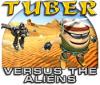 Tuber versus the Aliens Spiel