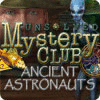 Unsolved Mystery Club: Ancient Astronauts Spiel