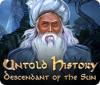 Untold History: Die Tochter der Sonnenkönige Spiel