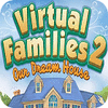 Virtual Families 2: Our Dream House Spiel