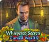Whispered Secrets: Verfluchter Reichtum Spiel