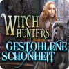 Witch Hunters: Gestohlene Schönheit Spiel