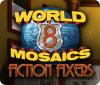 World Mosaics 8: Fiction Fixers Spiel