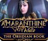 Amaranthine Voyage: Das Obsidianbuch game