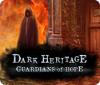 Dark Heritage: Wächter der Hoffnung game