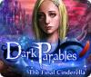 Dark Parables: Die letzte Cinderella game