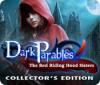 Dark Parables: Der Orden der Rotkäppchen Sammleredition game