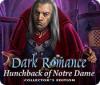 Dark Romance: Der Glöckner von Notre Dame Sammleredition game