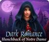 Dark Romance: Der Glöckner von Notre Dame game