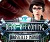 Dead Reckoning: Das Herrenhaus von Brassfield game