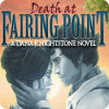 Death at Fairing Point: Ein Dana Knightstone Roman game