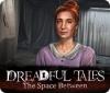 Dreadful Tales: Das Grauen game