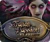 Fatal Passion: Gefährliche Kunst game