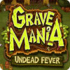 Grave Mania: Zombiefieber game
