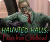 Haunted Halls: Kindheitsängste game
