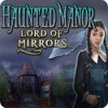 Haunted Manor: Der Herr der Spiegel game