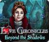 Love Chronicles: Welt der Schatten game