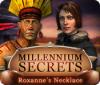 Millennium Secrets: Roxannes Collier game
