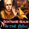 Nightmare Realm: Am Ende... game