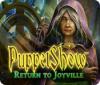 PuppetShow: Rückkehr nach Joyville game