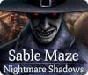 Sable Maze: Schatten der Albträume game