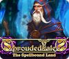 Shrouded Tales: Das verzauberte Land Sammleredition game
