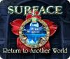Surface: Rückkehr in die Anderwelt game