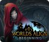 Worlds Align: Der Anfang game