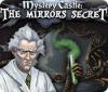 Mystery Castle: The Mirror's Secret Spiel